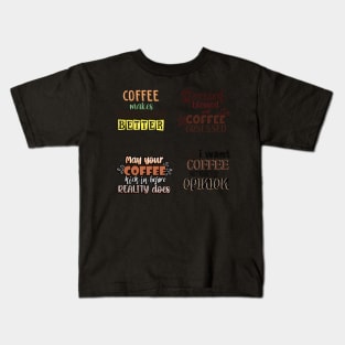 Coffee quotes sticker pack Kids T-Shirt